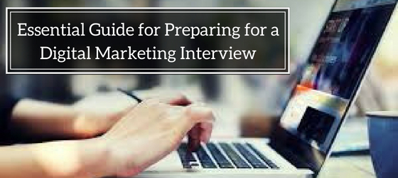 How To Prepare Yourself To Attend A Digital Marketing Interview
