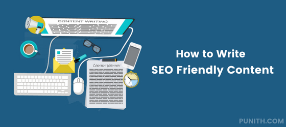 How to Write User and SEO Friendly Content