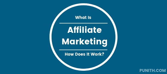 What is Affiliate Marketing and How Does it Work