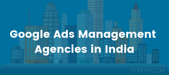 Google Ads Management Agencies in India